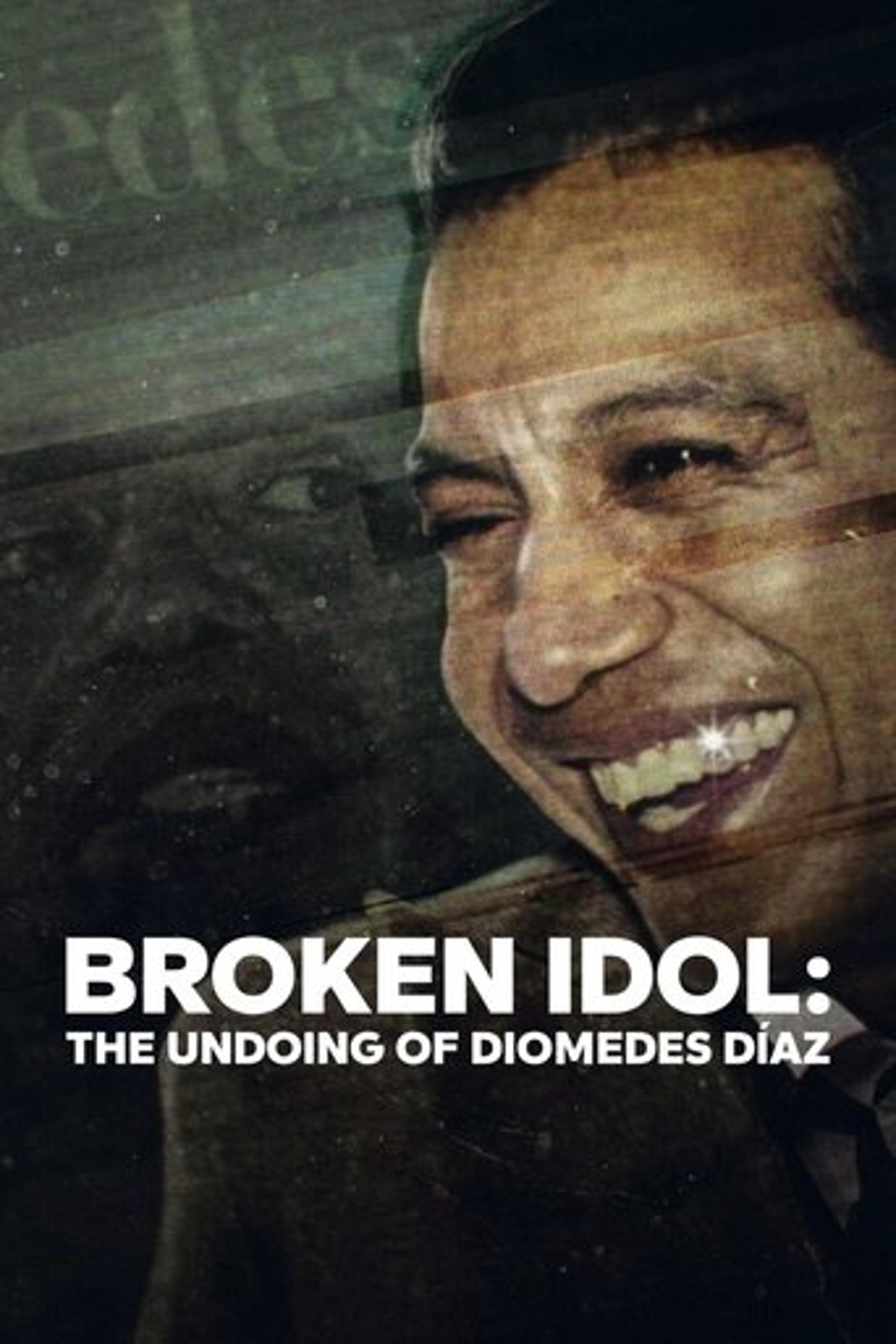 Poster film Broken Idol: The Undoing of Diomedes Díaz