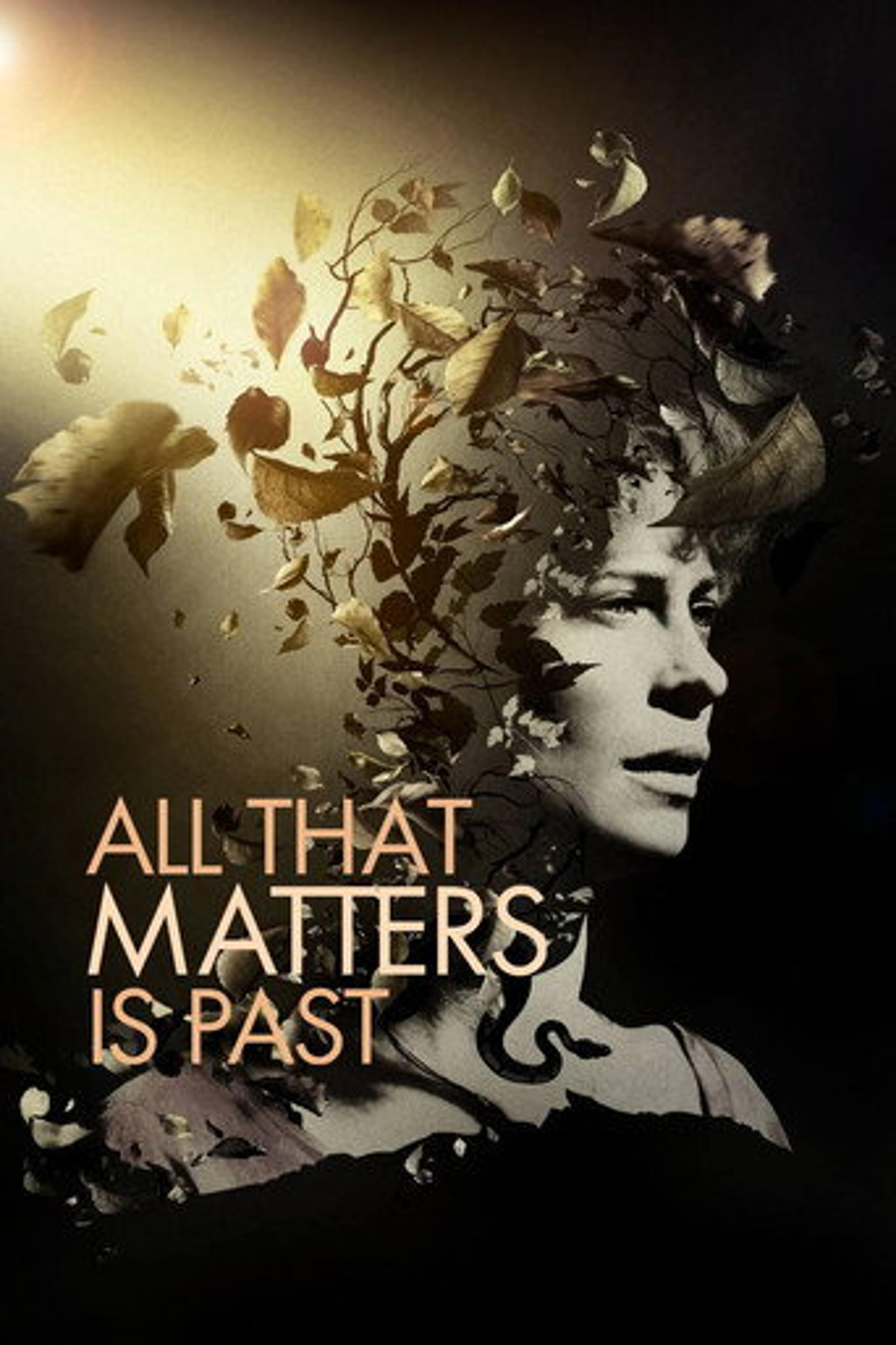 Poster film All That Matters Is Past