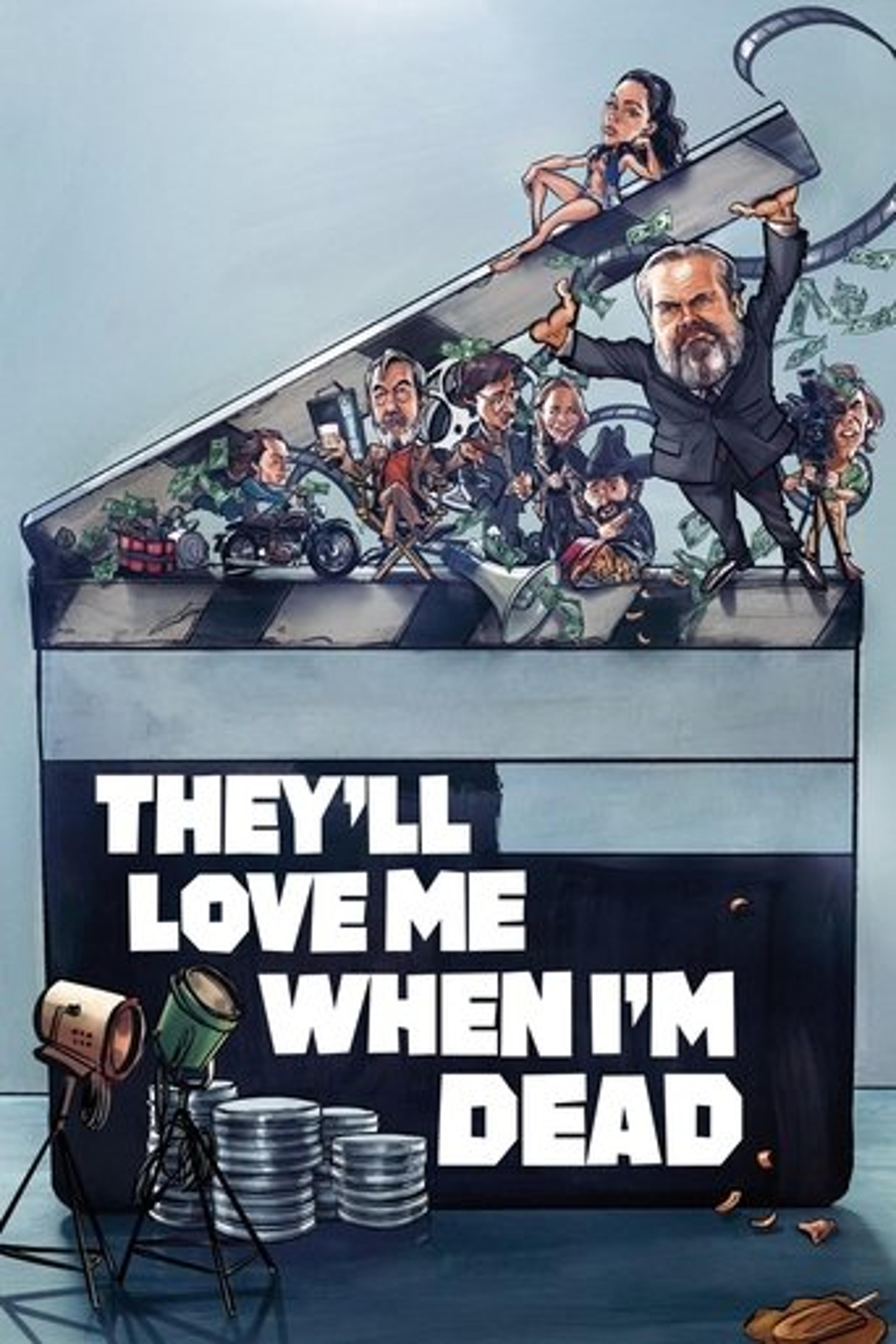 Poster film They'll Love Me When I'm Dead