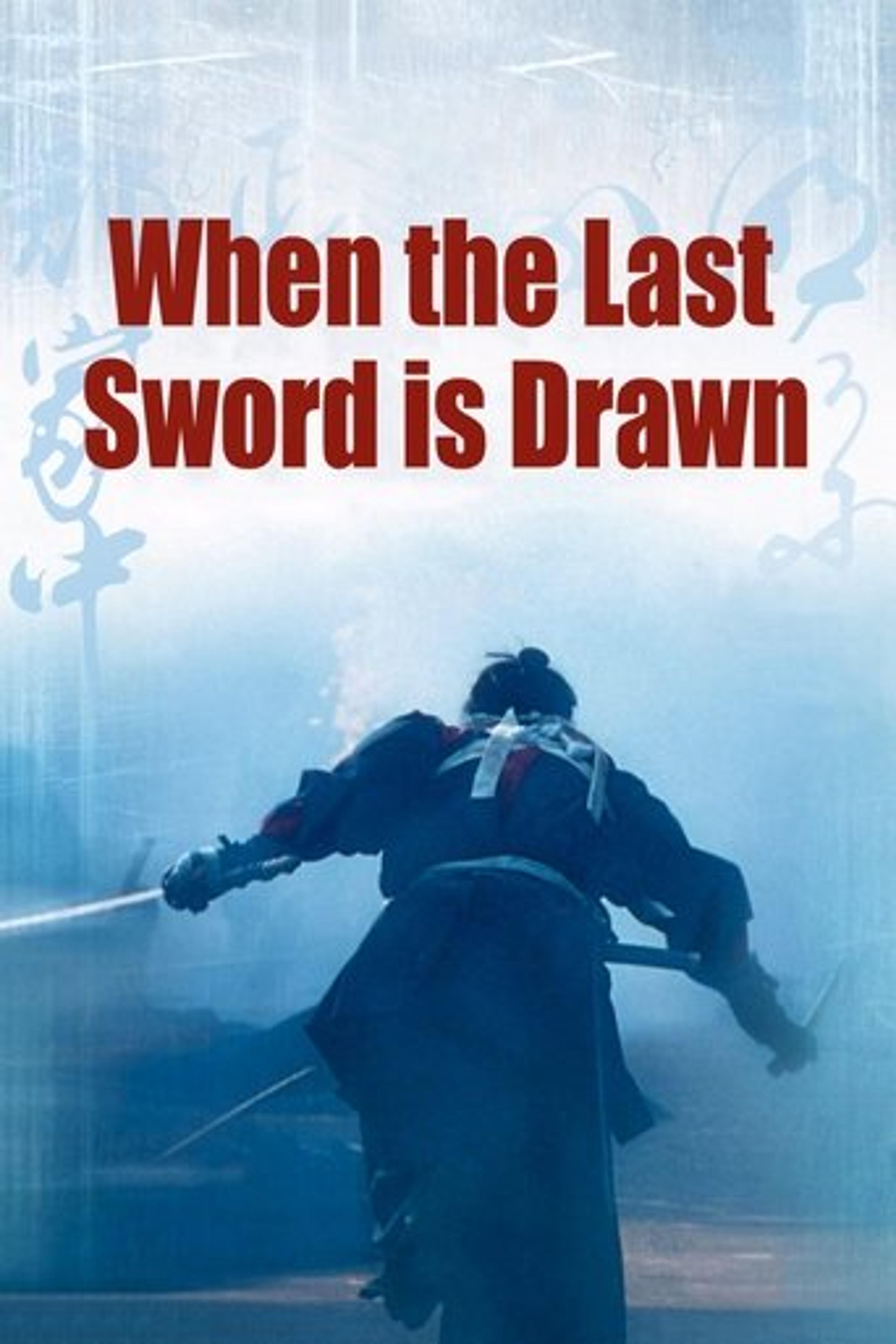 Poster film When the Last Sword Is Drawn