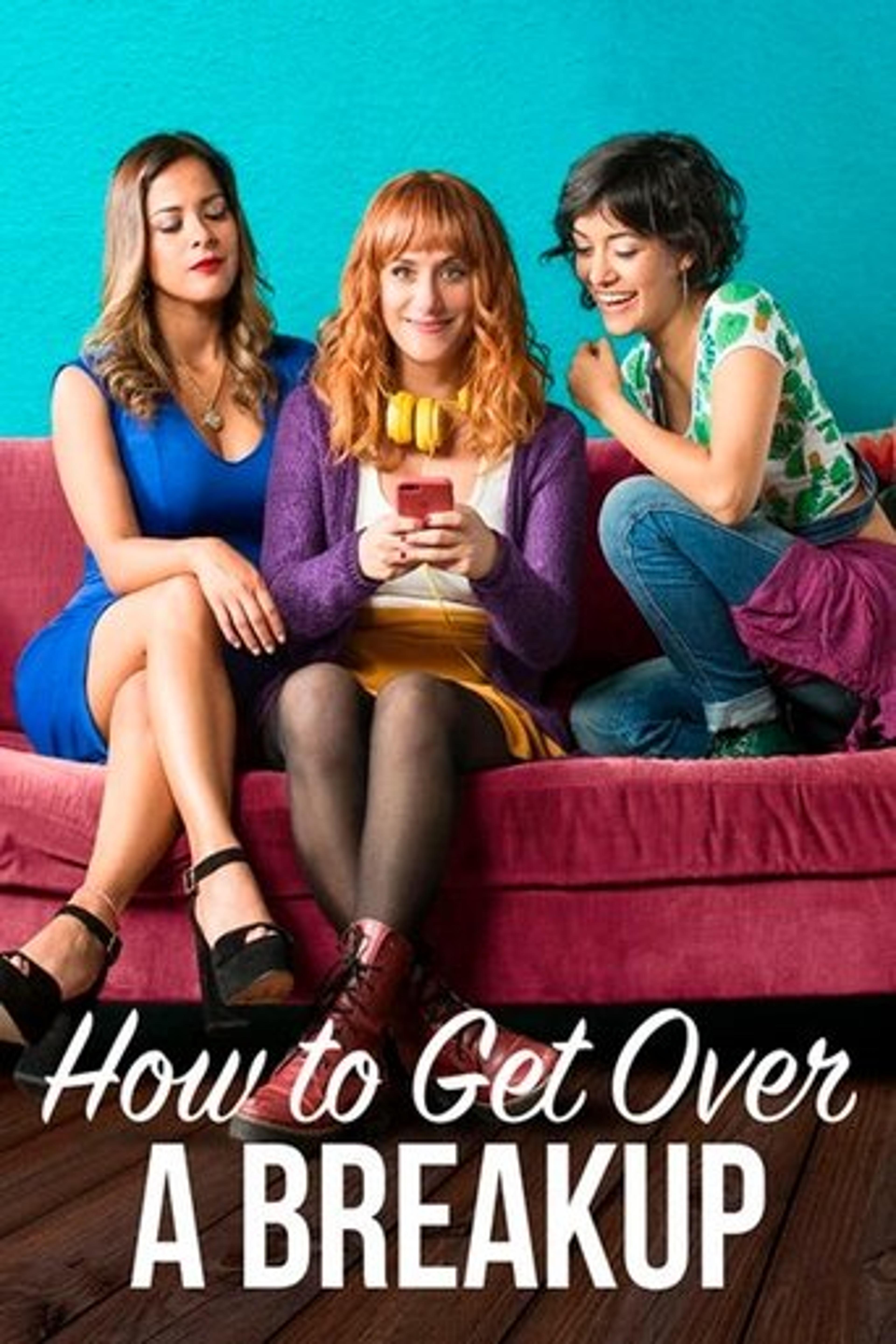 Poster film How to Get Over a Breakup