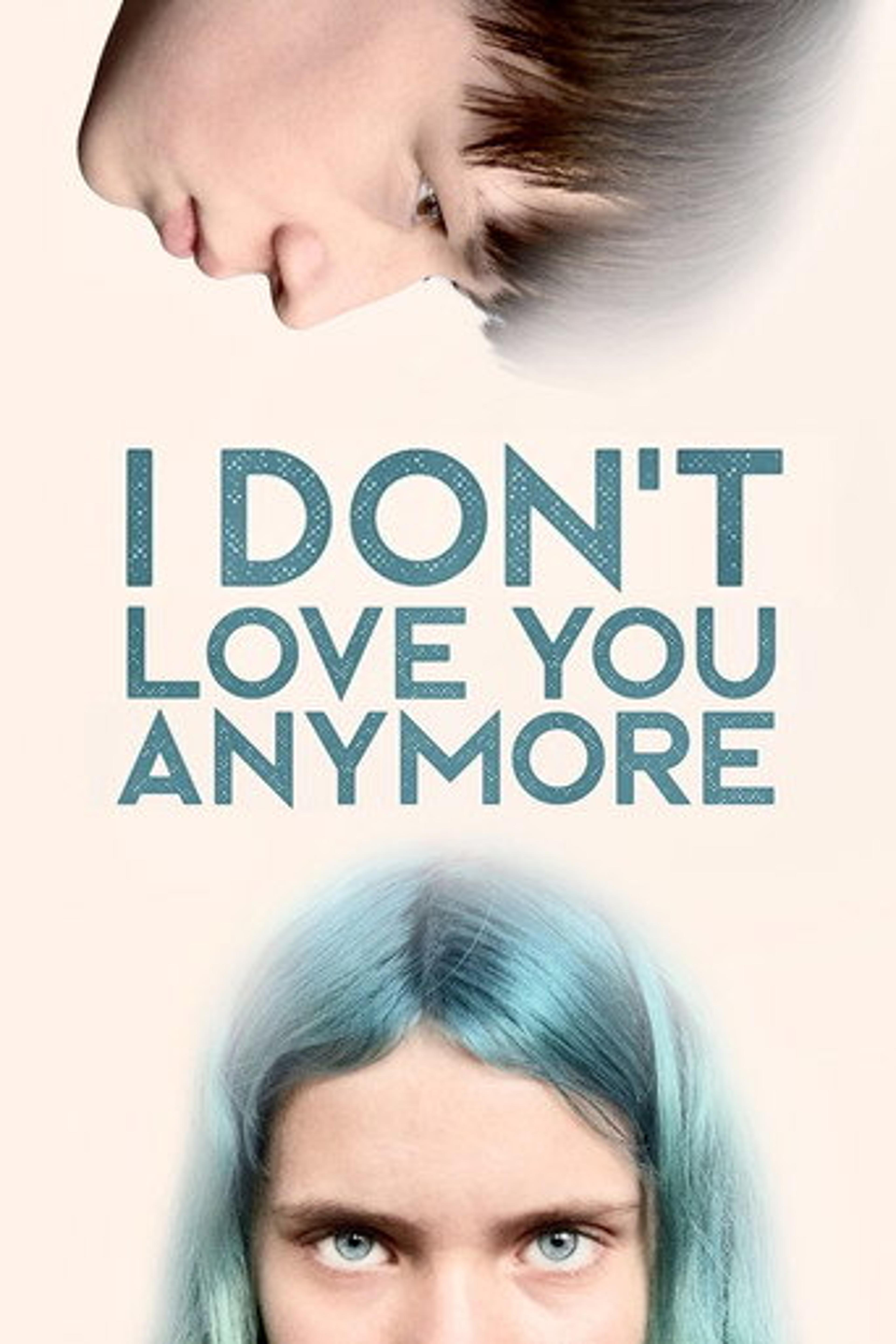 Poster film I Don't Love You Anymore