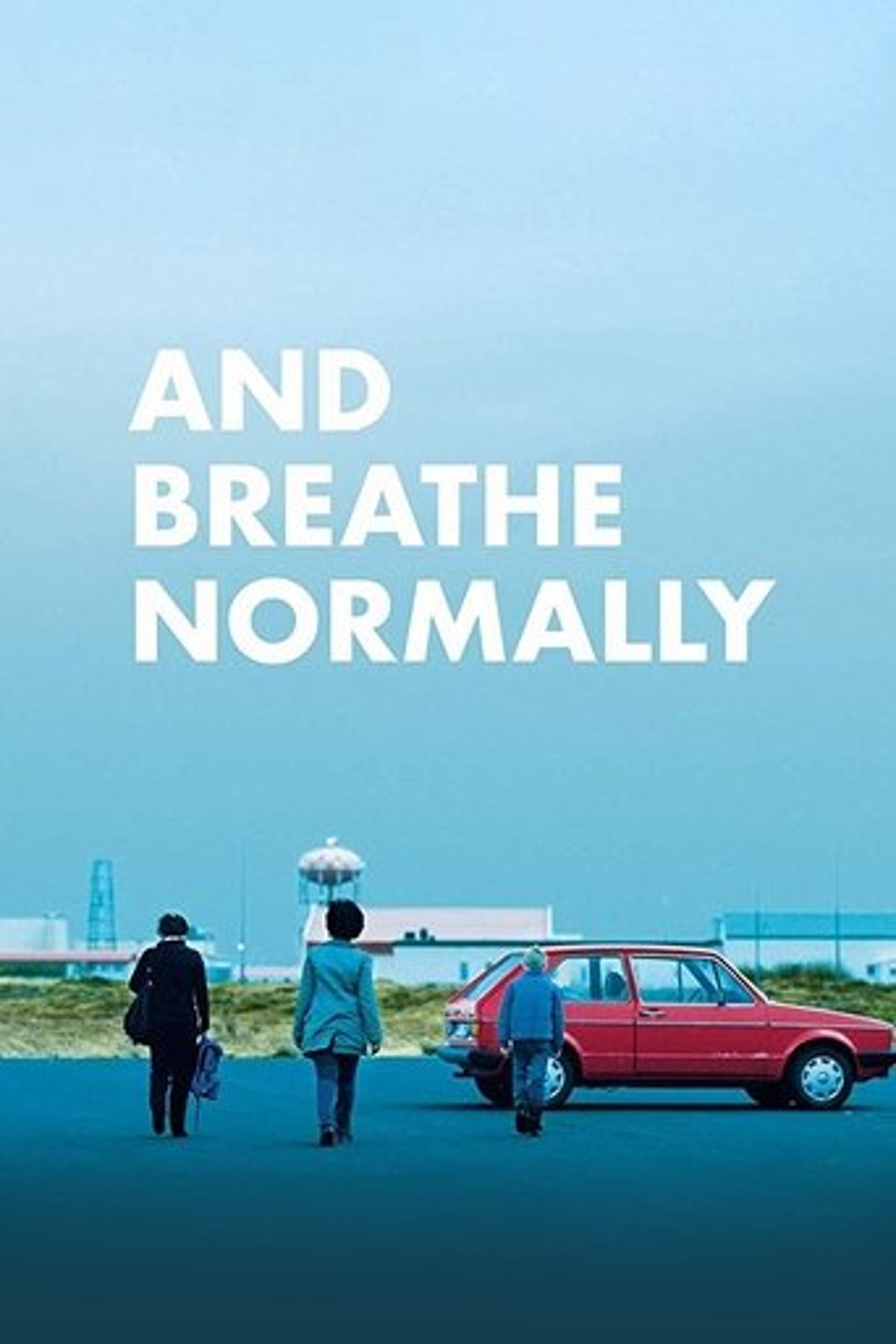 Poster film And Breathe Normally