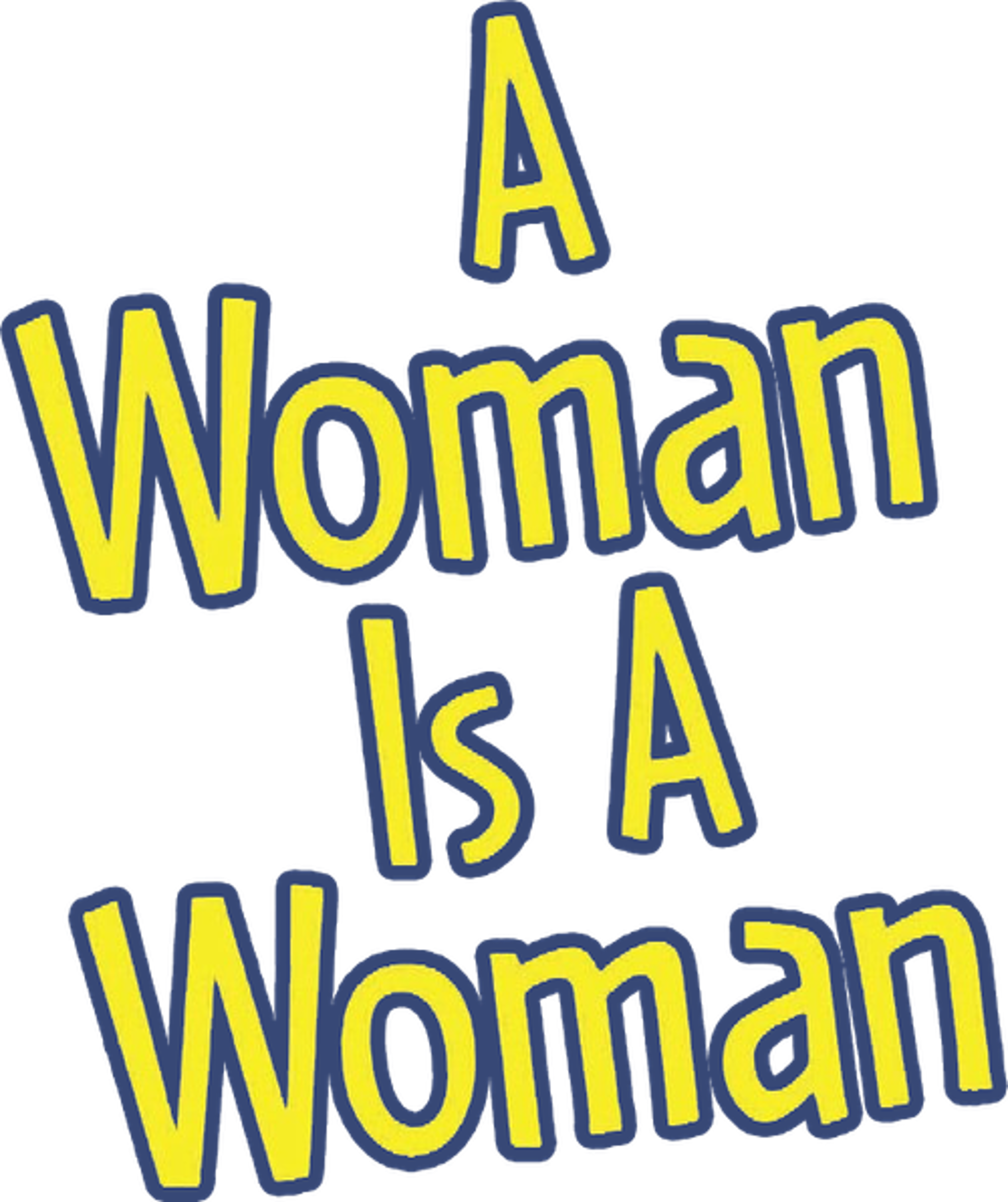 A Woman Is a Woman