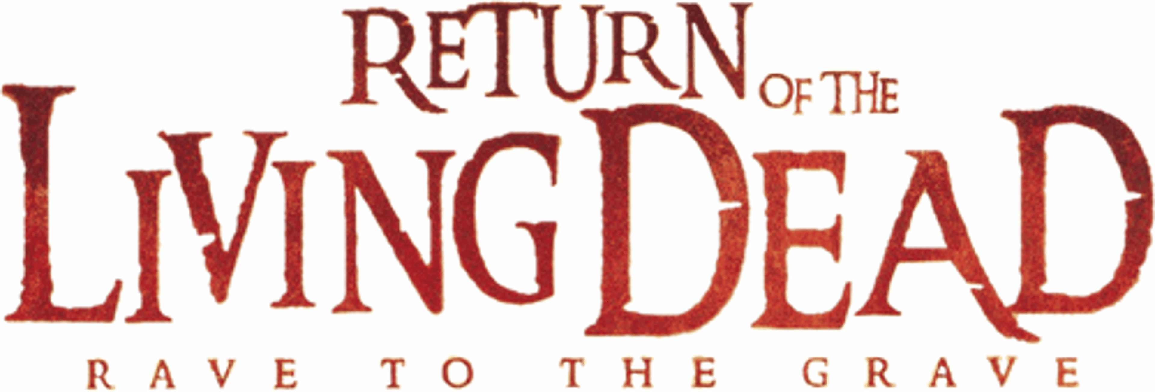 Return of the Living Dead: Rave to the Grave